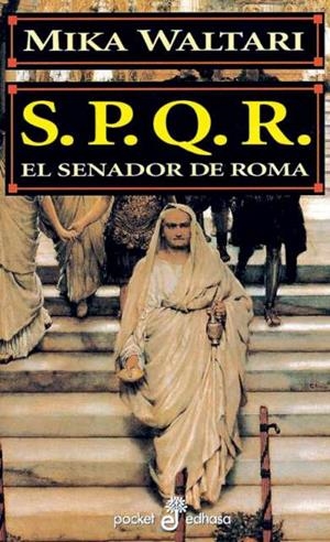 S.P.Q.R. EL SENADOR DE ROMA | 9788435016599 | WALTARI, MIKA