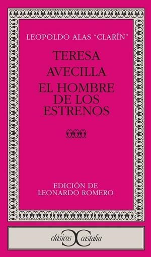 TERESA. AVECILLA. EL HOMBRE DE LOS ESTRENOS | 9788470392269 | ALAS CLARÍN, LEOPOLDO