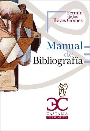 MANUAL DE BIBLIOGRAFÍA | 9788497403566 | DE LOS REYES GÓMEZ, FERMÍN