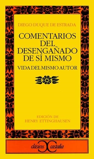 COMENTARIOS DEL DESENGAÑO DE SI MISMO | 9788470394089 | DUQUE DE ESTRADA, DIEGO