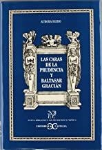 CARAS DE LA PRUDENCIA Y BALTASAR GRACIÁN, LAS | 9788470398681 | EGIDO, AURORA