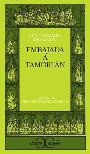 EMBAJADA A TAMORLÁN | 9788470398315 | GONZÁLEZ DE CLAVIJO, RUY