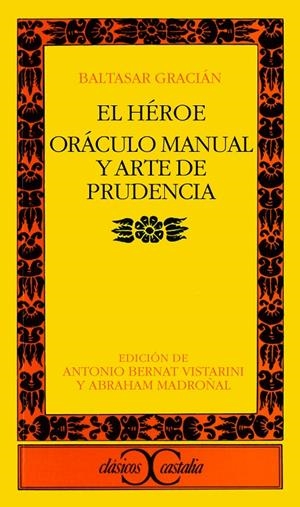 HÉROE, EL. ORÁCULO MANUAL Y ARTE DE PRUDENCIA | 9788497400817 | GRACIÁN, BALTASAR