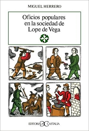 OFICIOS POPULARES EN LA SOCIEDAD DE LOPE DE VEGA | 9788470392542 | HERRERO GARCÍA, MIGUEL