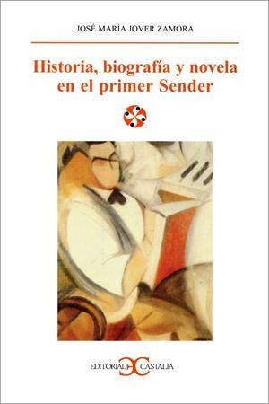 HISTORIA, BIOGRAFÍA Y NOVELA EN EL PRIMER SENDER | 9788497400275 | JOVER ZAMORA, JOSÉ MARÍA