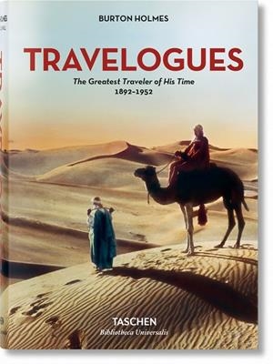 TRAVELOGUES. THE GREATEST TRAVELER OF HIS TIME  | 9783836557801 | HOLMES, BURTON