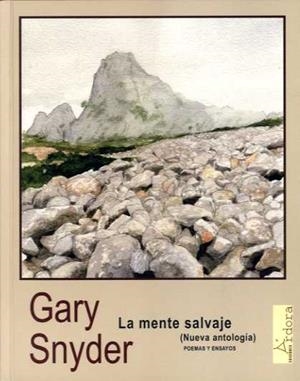 MENTE SALVAJE, LA  (NUEVA ANTOLOGÍA) | 9788488020536 | SNYDER, GARY