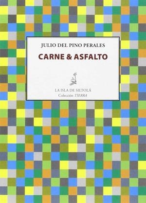 CARNE & ASFALTO | 9788416469062 | DEL PINO PERALES, JULIO