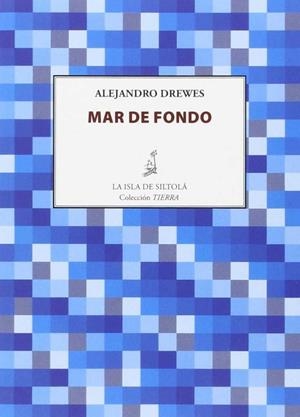 MAR DE FONDO | 9788416469031 | DREWES DÍAZ, ALEJANDRO