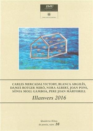 ILLANVERS 2016 | 9788415291183 | MERCADAL VICTORY, CARLES/ARGILÉS, BLANCA/ROTGER MIRÓ, DAMIÀ/ALBERT, NORA/PONS, JOAN/MOLL GAMBOA, SÒN
