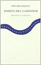 HAIKÚS DEL CAMIONER | 9788475966731 | ABELLA, DOLORS MIGUEL