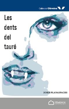 DENTS DEL TAURÓ, LES | 9788494610707 | PLANASPACHS, JOSEP