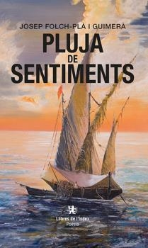 PLUJA DE SENTIMENTS | 9788494537646 | FOLCH-PLÀ I GUIMERÀ, JOSEP