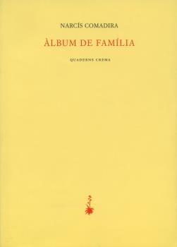 ÀLBUM DE FAMILIA | 9788477273318 | COMADIRA, NARCIS