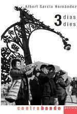 TRES DÍAS / TRES DIES | 9788494229299 | GARCÍA HERNÁNDEZ, ALBERT