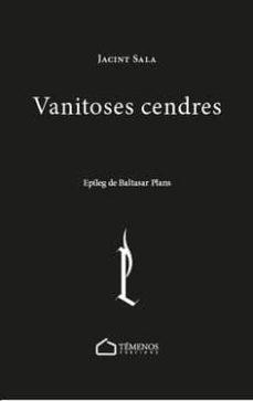 VANITOSES CENDRES | 9788494610776 | SALA, JACINT