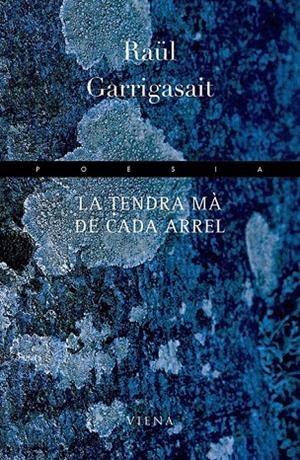 TENDRA MÀ DE CADA ARREL, LA | 9788483303290 | GARRIGASAIT, RAÜL