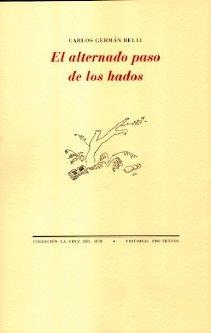ALTERNADO PASO DE LOS HADOS, EL | 9788481917819 | GERMÁN BELLI, CARLOS