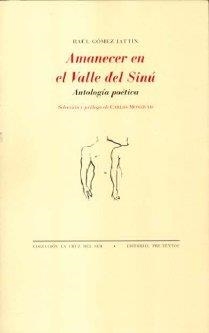 AMANECER EN EL VALLE DEL SINÚ | 9788481917345 | GÓMEZ JATTIN, RAÚL