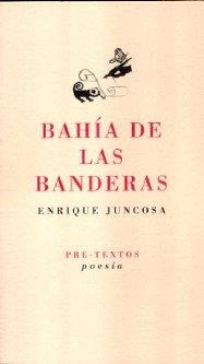 BAHÍA DE LAS BANDERAS | 9788481918069 | JUNCOSA, ENRIQUE
