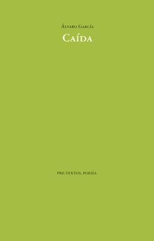 CAÍDA | 9788481914467 | GARCÍA, ÁLVARO