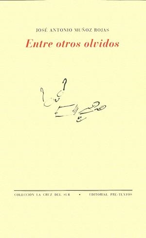ENTRE OTROS OLVIDOS | 9788481914221 | MUÑOZ ROJAS, JOSÉ ANTONIO