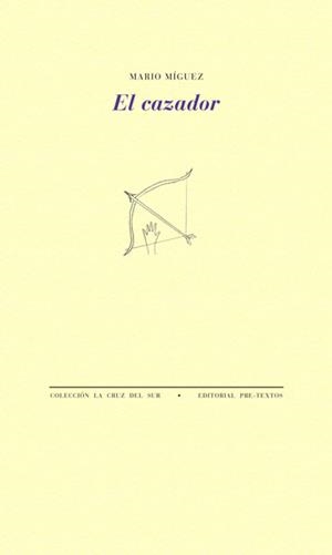 CAZADOR, EL | 9788481918908 | MÍGUEZ, MARIO