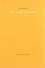 ESE ESPACIO, ESE JARDÍN | 9788481916027 | BRACHO, CORAL