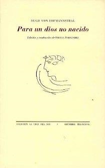 PARA UN DIOS NO NACIDO | 9788481916621 | VON HOFMANNSTHAL, HUGO