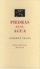 PIEDRAS EN EL AGUA | 9788481915600 | TESÁN, ALBERTO