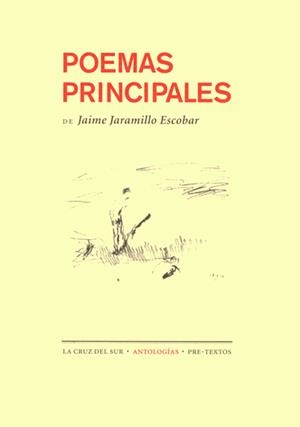 POEMAS PRINCIPALES | 9788481913514 | JARAMILLO ESCOBAR, JAIME
