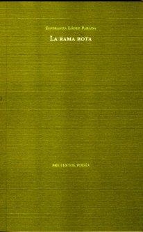 RAMA ROTA, LA | 9788481917765 | LÓPEZ PARADA, ESPERANZA