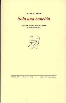 SÓLO UNA CANCIÓN | 9788481916126 | STRAND, MARK