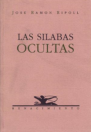 SÍLABAS OCULTAS, LAS | 9788486307370 | RIPOL, JOSÉ RAMÓN