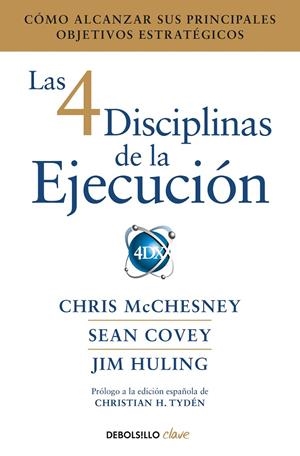 4 DISCIPLINAS DE LA EJECUCIÓN, LAS | 9788466344197 | MCCHESNEY, CHRIS / COVEY, SEAN / HULING, JIM