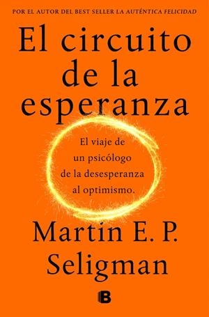 CIRCUITO DE LA ESPERANZA, EL | 9788466664226 | SELIGMAN, MARTIN E. P.
