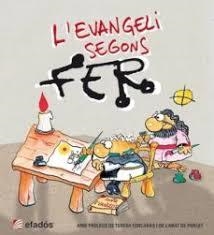 EVANGELI SEGONS FER, L' | 9788415232988 | FERNÀNDEZ (FER), JOSEP ANTONI