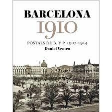 BARCELONA 1910 | 9788416547272 | VENTEO, DANIEL