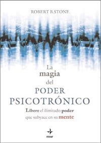 MAGIA DEL PODER PSICOTRONICO, LA | 9788441426993 | STONE, ROBERT