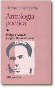 ANTOLOGIA POETICA (MACHADO) | 9788476401552 | MACHADO, ANTONIO