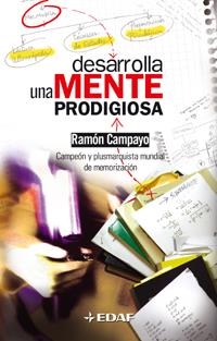 DESARROLLA UNA MENTE PRODIGIOSA | 9788441415775 | CAMPAY,O RAMON