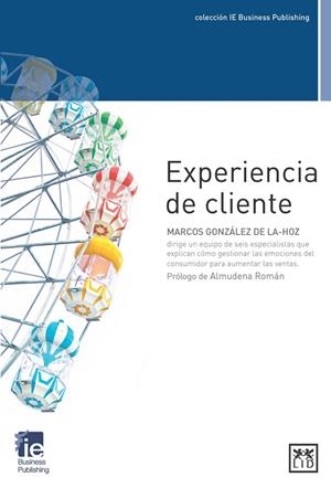 EXPERIENCIA DE CLIENTE | 9788483562666 | GONZÁLEZ DE LA-HOZ FERNÁNDEZ, MARCOS