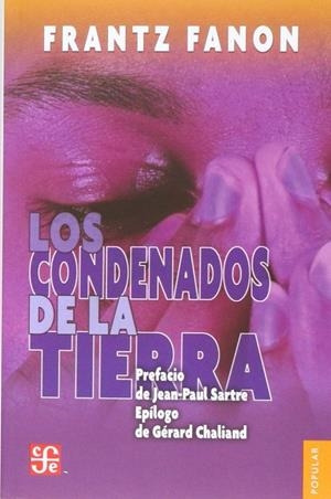 CONDENADOS DE LA TIERRA, LOS | 9786071656803 | FANON, FRANTZ