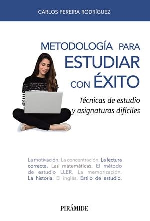 METODOLOGÍA PARA ESTUDIAR CON ÉXITO | 9788436840216 | PEREIRA RODRÍGUEZ, CARLOS