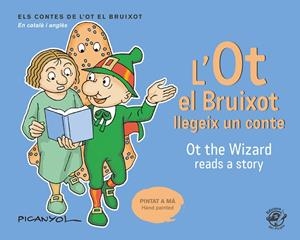 OT EL BRUIXOT LLEGEIX UN CONTE, L' - OT THE WIZARD READS A STORY | 9788417207076 | MARTÍNEZ PICANYOL, JOSEP LLUÍS