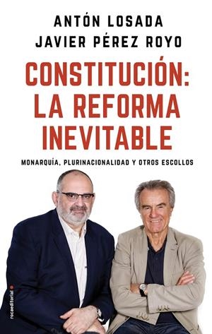 CONSTITUCIÓN : LA REFORMA INEVITABLE | 9788417092757 | LOSADA, ANTÓN / PÉREZ ROYO, JAVIER