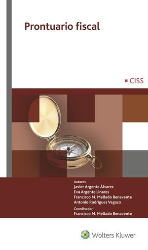 PRONTUARIO FISCAL 2017 | 9788499540023 | ARGENTE, JAVIER / ARGENTE, EVA / MELLADO, FRANCISCO M. / RODRÍGUEZ VEGAZ, ANTONIO