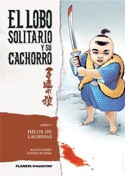 LOBO SOLITARIO Y SU CACHORRO, EL (NÚM. 06) | 9788468472348 | GOSEKI KOJIMA / KAZUO KOIKE