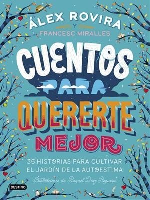 CUENTOS PARA QUERERTE MEJOR | 9788408194637 | ROVIRA, ÁLEX / MIRALLES, FRANCESC
