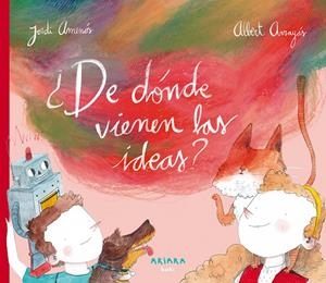 DE DÓNDE VIENEN LAS IDEAS? | 9788417440183 | AMENÓS, JORDI